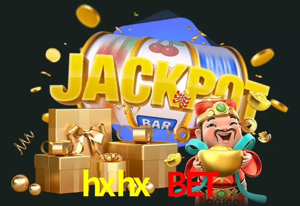hxhx bet bet